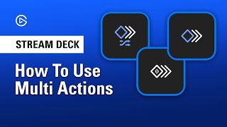 Stream Deck Multi Actions  Everything You Need to Know [upl. by Solly]