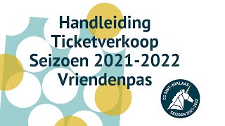 Handleiding Ticketverkoop Seizoen 20212022 [upl. by Ibbetson]