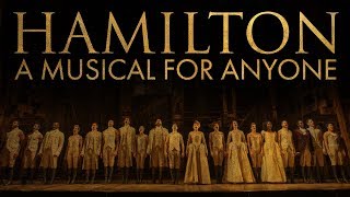 Hamilton A Musical For Anyone [upl. by Ahsoym]