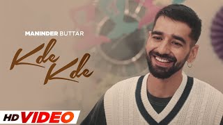 Kde Kde  Maninder Bhuttar HD Video Maninder Buttar Ft Radhika Bangia  Latest Punjabi Songs 2024 [upl. by Mcmillan]