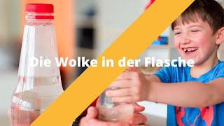 Die Wolke in der Flasche  Experimente für zuhause [upl. by Chavez532]