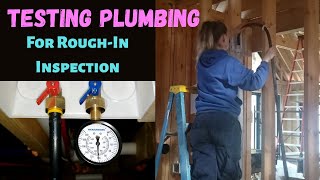 TESTING PLUMBING for RoughIn Inspection with PROBLEMS and FIXES  DIY Plumbing [upl. by Norej]