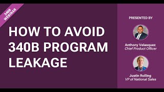 340B Webinar  How to Avoid 340B Program Leakage [upl. by Jerrol]