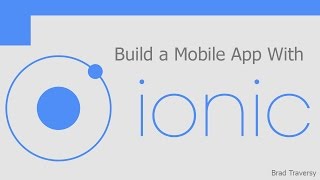 Build a Mobile App With Ionic  Part 1 [upl. by Yehus]