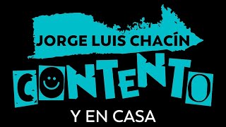 Jorge Luis Chacin  Contento y en casa [upl. by Mindi]