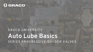 Auto Lube Basics Series Progressive Divider Valves [upl. by Caraviello260]