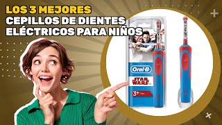 Los 3 mejores cepillos de dientes eléctricos para niños 2025 cómo elegir de la mejor manera [upl. by Decrem941]