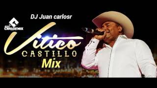 VITICO CASTILLO MIX DJ JUAN CARLSR DJ JUANCARLOSR [upl. by Hammerskjold]