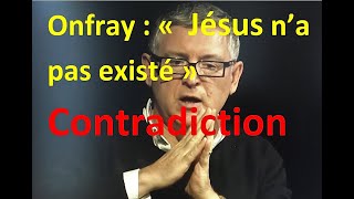 M Onfray Jésus na pas existé historiquement Contradiction [upl. by Magel634]