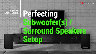 Perfecting SubwoofersSurround Speakers Setup on your Nakamichi Shockwafe SSE [upl. by Harat]