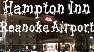 Hotel Tour Hampton Inn Roanoke Airport [upl. by Carli717]