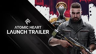 Atomic Heart  Launch Trailer [upl. by Kirad914]