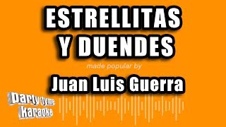 Juan Luis Guerra  Estrellitas Y Duendes Versión Karaoke [upl. by Esme]