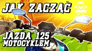 Co musisz wiedzieć wsiadając na motocykl 125 PORADNIK [upl. by Deery]