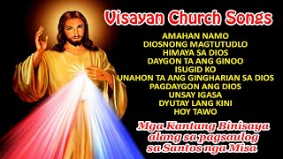 VISAYAN CATHOLIC MASS SONGS [upl. by Niwre]