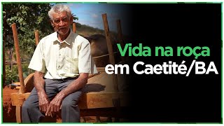 CAETITÉ Conheça o lado rural dessa cidade baiana [upl. by Vivyanne]