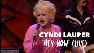 Cyndi Lauper – Hey Now Girls Just Want to Have Fun – LIVE [upl. by Lindblad]