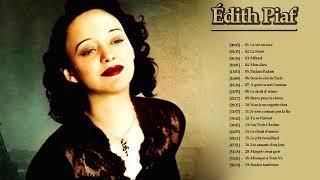 Édith Piaf Greatest Hits Playlist 2020 Édith Piaf Best Of Album [upl. by Yelsha]