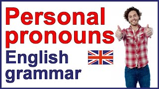 PERSONAL PRONOUNS  English grammar lesson and exercises [upl. by Ajuna39]