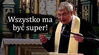 Wszystko ma być super  Ks Piotr Pawlukiewicz [upl. by Gladis]