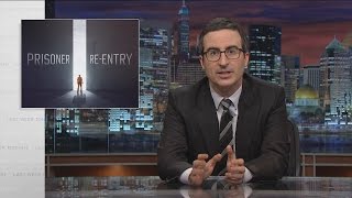 Prisoner Reentry Last Week Tonight with John Oliver HBO [upl. by Epilef98]