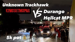 UNKNOWN TRACKHAWK Vs DURANGO HELLCAT MPR 5K POT trackhawk hellcat durango srt racing 660 [upl. by Kucik]