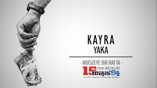 Kayra  Yaka [upl. by Cottle]