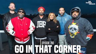 The Joe Budden Podcast Episode 780  Go In That Corner [upl. by Ayotak]