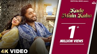 SAVI KAHLON  Kade Main Kaha Official Video AVVY SRA  Latest Punjabi Love Songs  Romantic Songs [upl. by Ringe672]