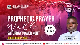 Prop Hezekiah Oladeji ministration  PROPHETIC PRAYER WALK AND SATURDAY POWER NIGHT quotSÁTIDÉ AGBÁRAquot [upl. by Had]