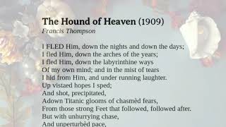 The Hound of Heaven by Francis Thompson  Poetry Reading [upl. by Acnairb]