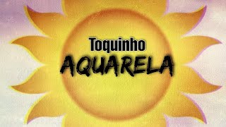 Toquinho  Aquarela 🥺  LEGENDADO [upl. by Annid39]