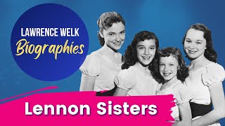 Lennon Sisters  The Lawrence Welk Show Biographies [upl. by Sarilda]