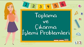 2 Sınıf  Toplama ve Çıkarma İşlemi Problemleri [upl. by Lehsar]