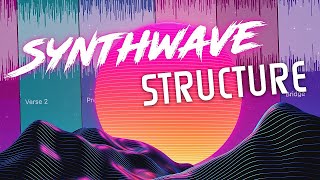 Synthwave Song Structure And The 8 Bar Rule Keep People Listening [upl. by Alad305]