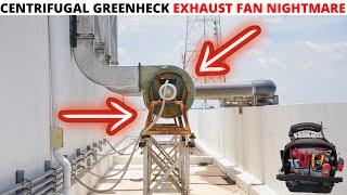 HVAC GREENHECK Centrifugal Exhaust Fan Not Working NIGHTMARE Repair Greenheck Exhaust Fan Motor [upl. by Benia565]