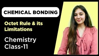 Chemical Bonding  Octet Rule amp its Limitations  Class 11 Chemistry NCERT  JEENEET Prep 2022 [upl. by Nahtanaoj]