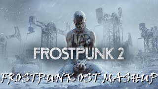 Frostpunk 1 amp 2 OST Mashup [upl. by Ifen]