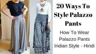 20 Ways To Style Palazzo Pants Like A Diva  How To Wear Palazzo Pants Indian Style  Hindi [upl. by Ritchie380]