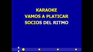 karaoke vamos a platicar socios del ritmo creado por Aristeo [upl. by Eiltan]