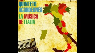 Quinteto Acordeones  La música de Italia [upl. by Leeland]