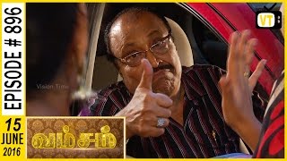 Vamsam  Tamil Serial  Sun TV  Episode 896  15062016 [upl. by Leelah]