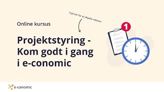 Online kursus Del 1 quotKom godt i gang med projektstyringquot i economic [upl. by Silohcin]