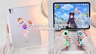 ✨ NEW M4 iPad Pro 11quot Sliver 1TB Nanotexture 💜 aesthetic unboxing 📦 paperlike｜accessories｜Genshin [upl. by Yekcin]