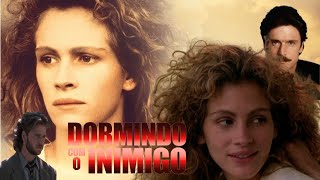 ✅DORMINDO COM O INIMIGO  JULIA ROBERTS  PATRICK BERGIN [upl. by Ayekal]