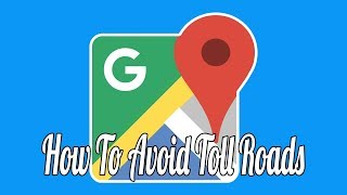 How to Avoid Toll Roads in Google Maps [upl. by Leahcym]