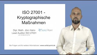 ISO 27001 Kryptographische Maßnahmen  Richtlinien Schlüssel und Tipps [upl. by Klusek499]