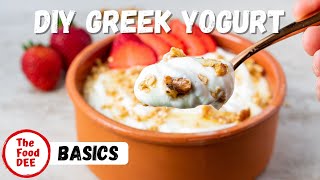 The Best Homemade Greek Yogurt With Only 2 Ingredients  High Protein Yogurt   THE FOODDEE BASICS [upl. by Latreese]