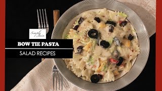 Bow Tie Pasta  How To Make Delicious Salad  Pasta Salad Recipe  Simply Jain [upl. by Goldwin]