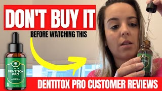 DENTITOX PRO – BUYER BEWARE – Dentitox Pro Reviews Dentitox Pro Review 2022 [upl. by Darrell]